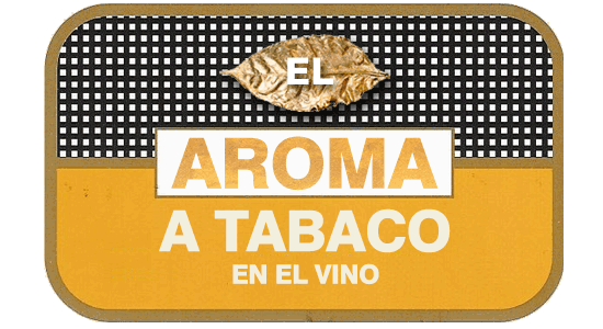 El aroma a tabaco en el vino